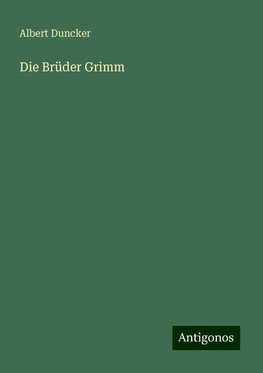 Die Brüder Grimm