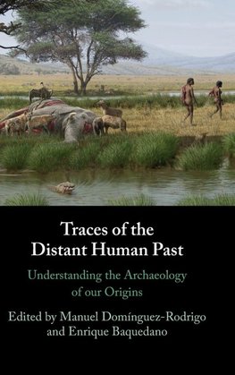 Traces of the Distant Human Past