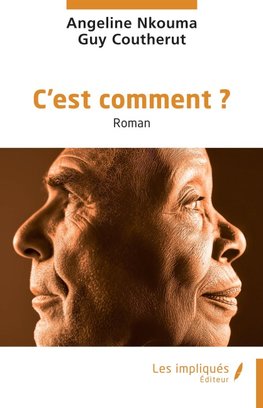 C'est comment ?