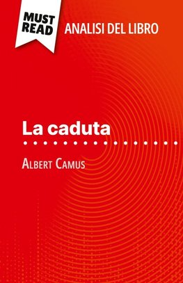 La caduta di Albert Camus (Analisi del libro)