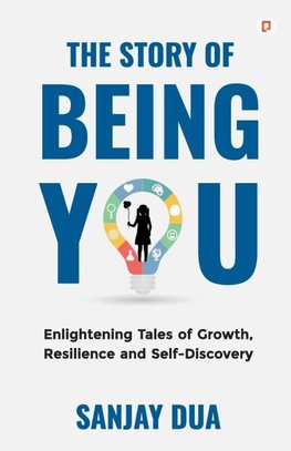 The Story Of Being You
