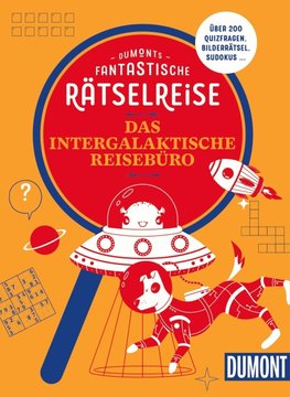 DUMONTs Fantastische Rätselreise Das intergalaktische Reisebüro