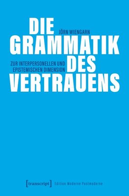 Die Grammatik des Vertrauens