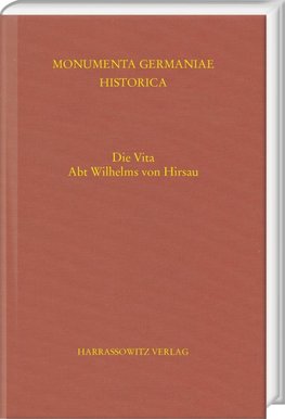 Die Vita Abt Wilhelms von Hirsau