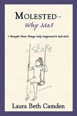 Molested--Why Me?