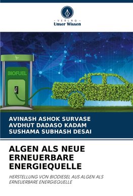 ALGEN ALS NEUE ERNEUERBARE ENERGIEQUELLE
