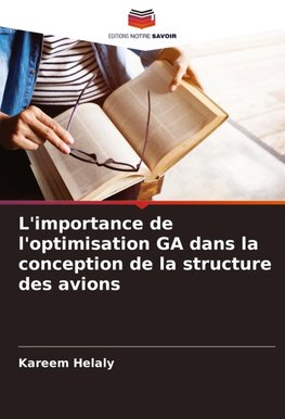 L'importance de l'optimisation GA dans la conception de la structure des avions