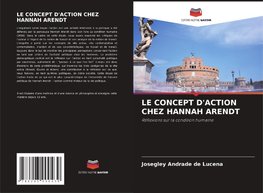 LE CONCEPT D'ACTION CHEZ HANNAH ARENDT