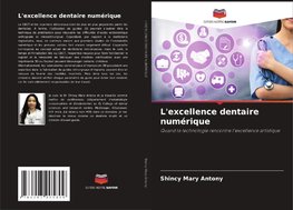 L'excellence dentaire numérique
