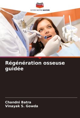 Régénération osseuse guidée