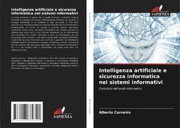 Intelligenza artificiale e sicurezza informatica nei sistemi informativi