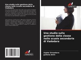 Uno studio sulla gestione della classe nelle scuole secondarie di Vadodara