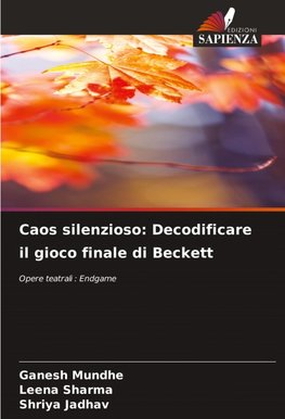 Caos silenzioso: Decodificare il gioco finale di Beckett