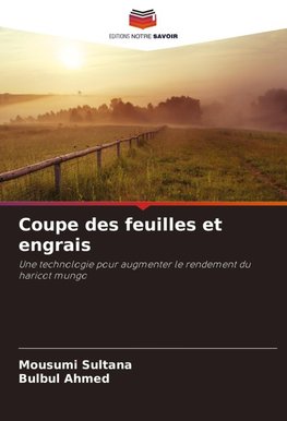 Coupe des feuilles et engrais