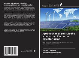 Aprovechar el sol: Diseño y construcción de un colector solar