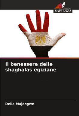 Il benessere delle shaghalas egiziane