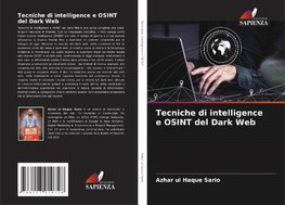 Tecniche di intelligence e OSINT del Dark Web