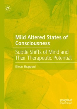 Mild Altered States of Consciousness