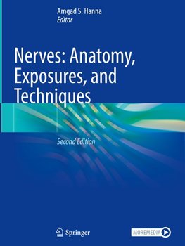 Nerves: Anatomy, Exposures, and Techniques