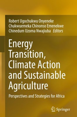Energy Transition, Climate Action and Sustainable Agriculture