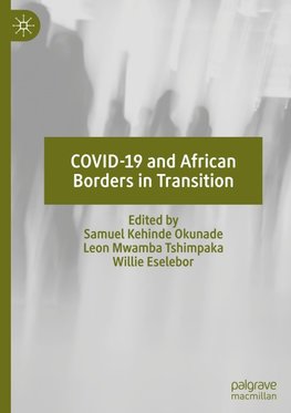 COVID-19 and African Borders in Transition