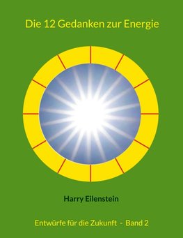 Die 12 Gedanken zur Energie
