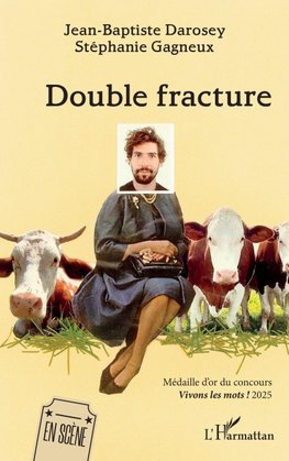 Double fracture