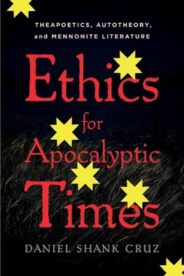 Ethics for Apocalyptic Times