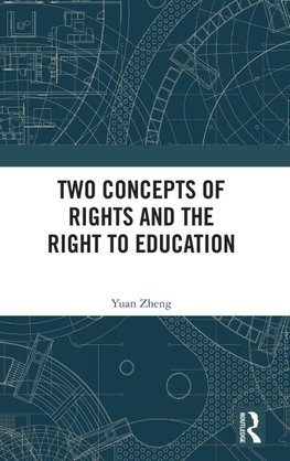 Two Concepts of Rights and the Right to Education