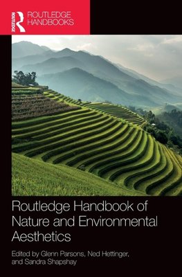 Routledge Handbook of Nature and Environmental Aesthetics