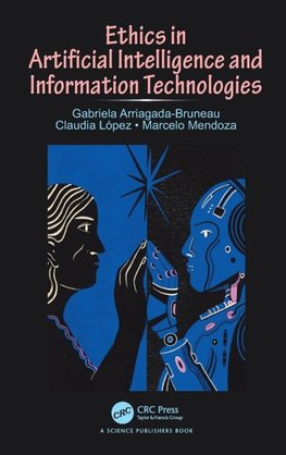 Ethics in Artificial Intelligence and Information Technologies