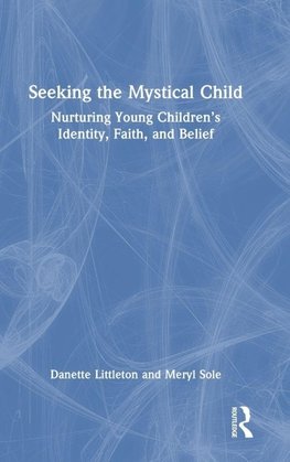 Seeking the Mystical Child