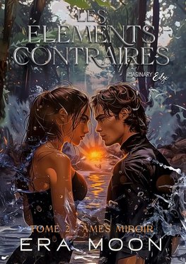 Les éléments contraires - Tome 2