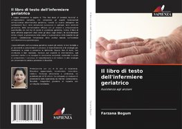 Il libro di testo dell'infermiere geriatrico