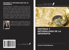 HISTORIA Y METODOLOGÍA DE LA GEOGRAFÍA