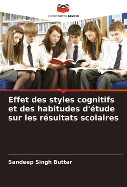 Effet des styles cognitifs et des habitudes d'étude sur les résultats scolaires