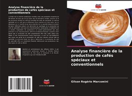 Analyse financière de la production de cafés spéciaux et conventionnels