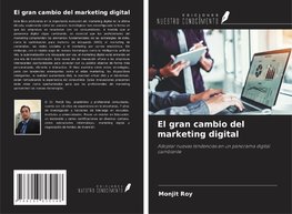 El gran cambio del marketing digital