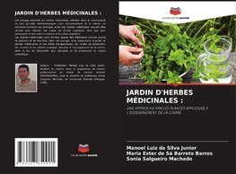 JARDIN D'HERBES MÉDICINALES :