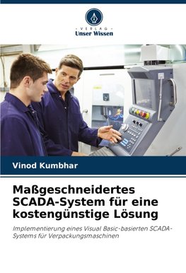 Maßgeschneidertes SCADA-System für eine kostengünstige Lösung