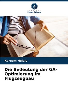 Die Bedeutung der GA-Optimierung im Flugzeugbau