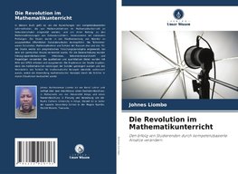 Die Revolution im Mathematikunterricht