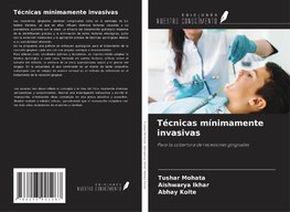 Técnicas mínimamente invasivas