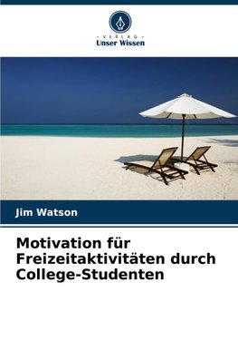 Motivation für Freizeitaktivitäten durch College-Studenten