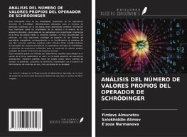 ANÁLISIS DEL NÚMERO DE VALORES PROPIOS DEL OPERADOR DE SCHRÖDINGER
