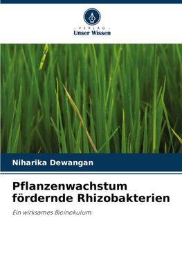 Pflanzenwachstum fördernde Rhizobakterien