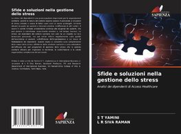 Sfide e soluzioni nella gestione dello stress