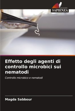 Effetto degli agenti di controllo microbici sui nematodi