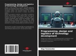 Programming, design and logistics of technology development