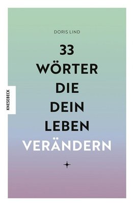 33 Wörter, die dein Leben verändern